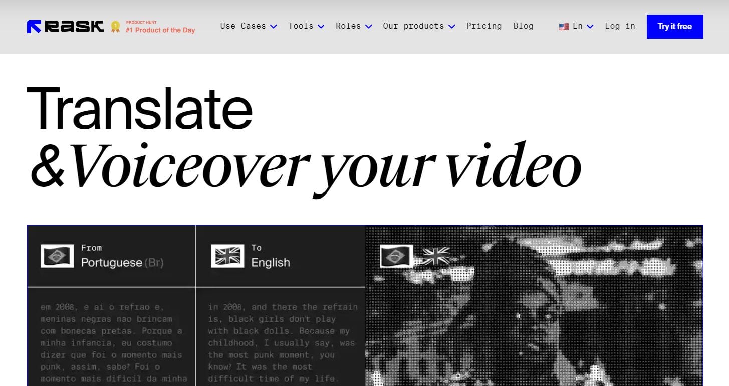 Translate & voiceover your video. Say goodbye to expensive translators. This tool offers an AI dubbing and translation experience almost as good as that of a human.