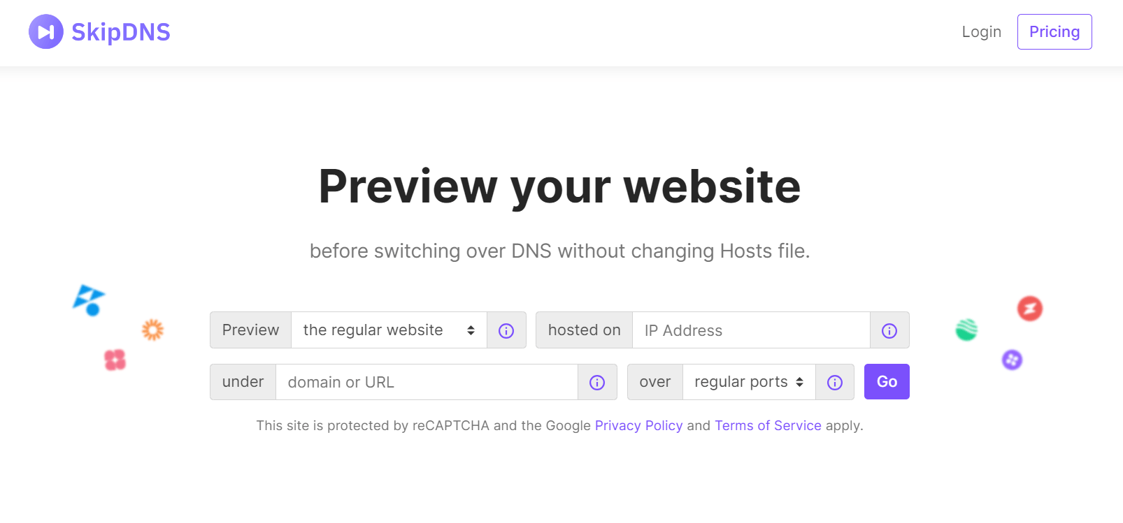 Preview your website before switching over DNS without changing Hosts file. Start working on the website's development and design without waiting for the DNS propagation.