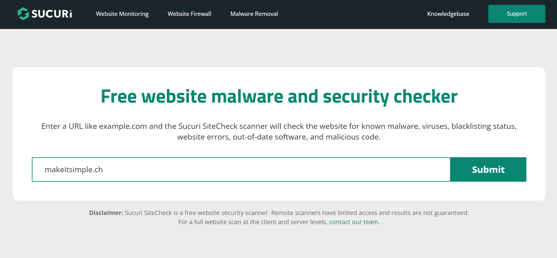 Enter a url and the Sucuri SiteCheck scanner will check the website for known malware